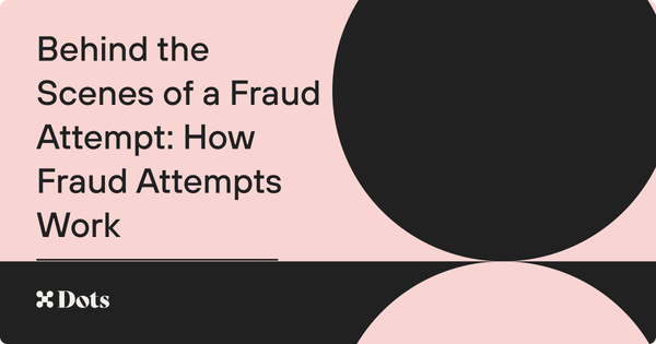 Behind the Scenes of a Fraud Attempt: How Fraud Attempts Work