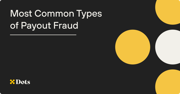 Most Common Types of Payout Fraud