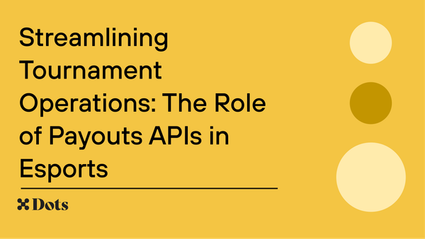 Streamlining Tournament Operations: The Role of Payouts APIs in Esports