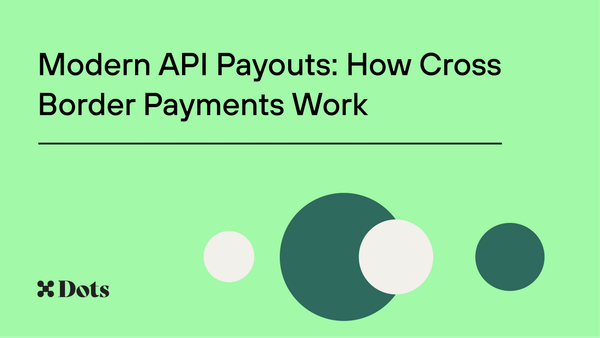 Learn how cross border payments work to significantly improve contractor payouts
