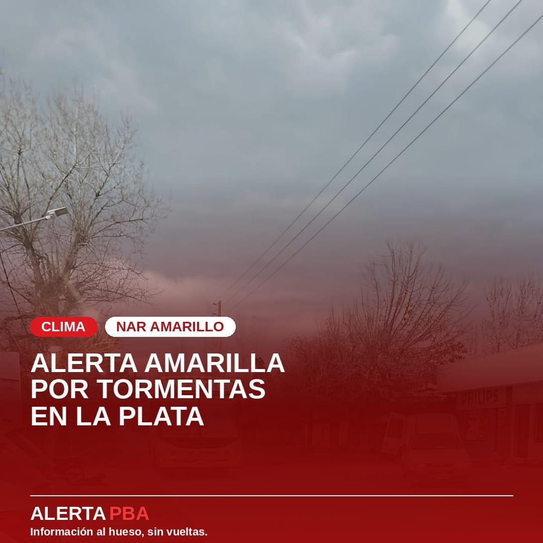 ⚠️ ALERTA AMARILLA POR TORMENTAS EN LA PLATA