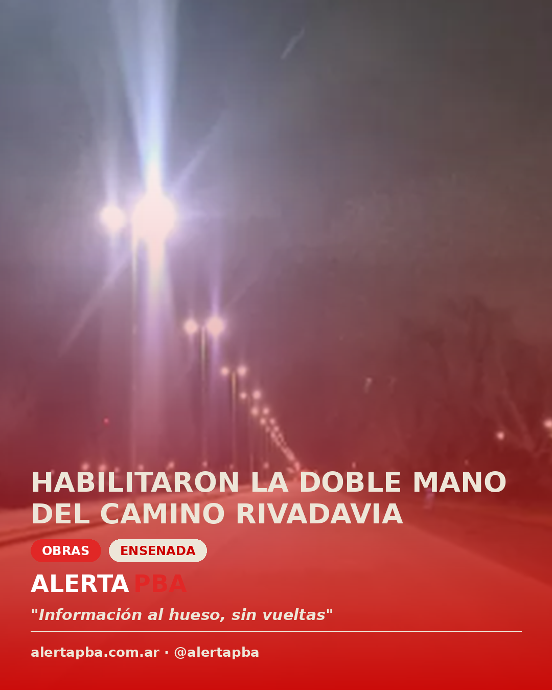 Habilitaron la doble mano del camino Rivadavia en Ensenada