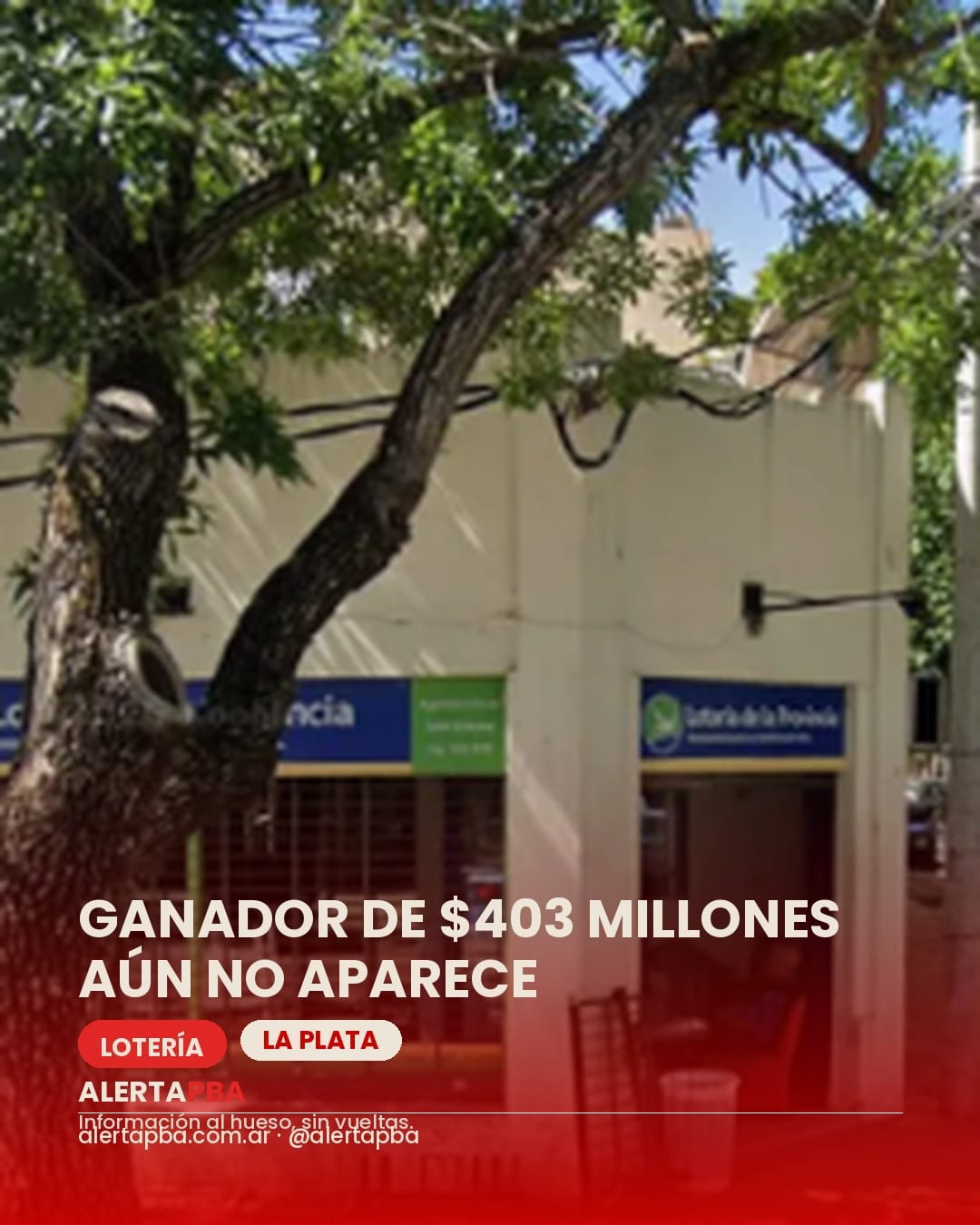 Una agencia de La Plata vendió un premio de $403 millones y el ganador no aparece