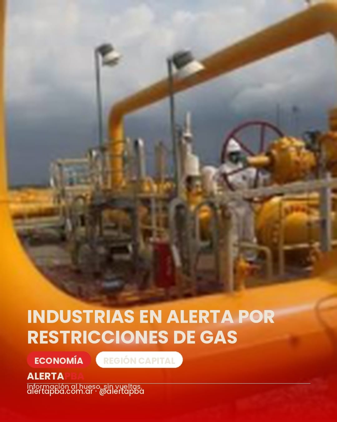 Las industrias vuelven a estar en alerta por las restricciones de gas