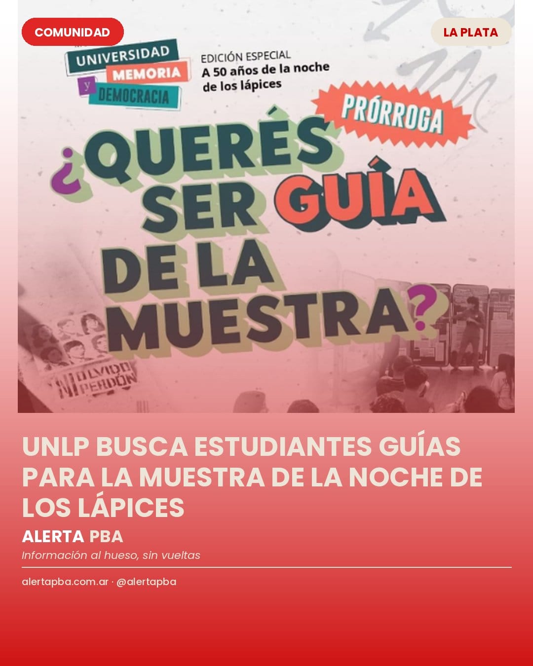 UNLP convoca a estudiantes para ser guías de una muestra por los 50 años de la Noche de los Lápices