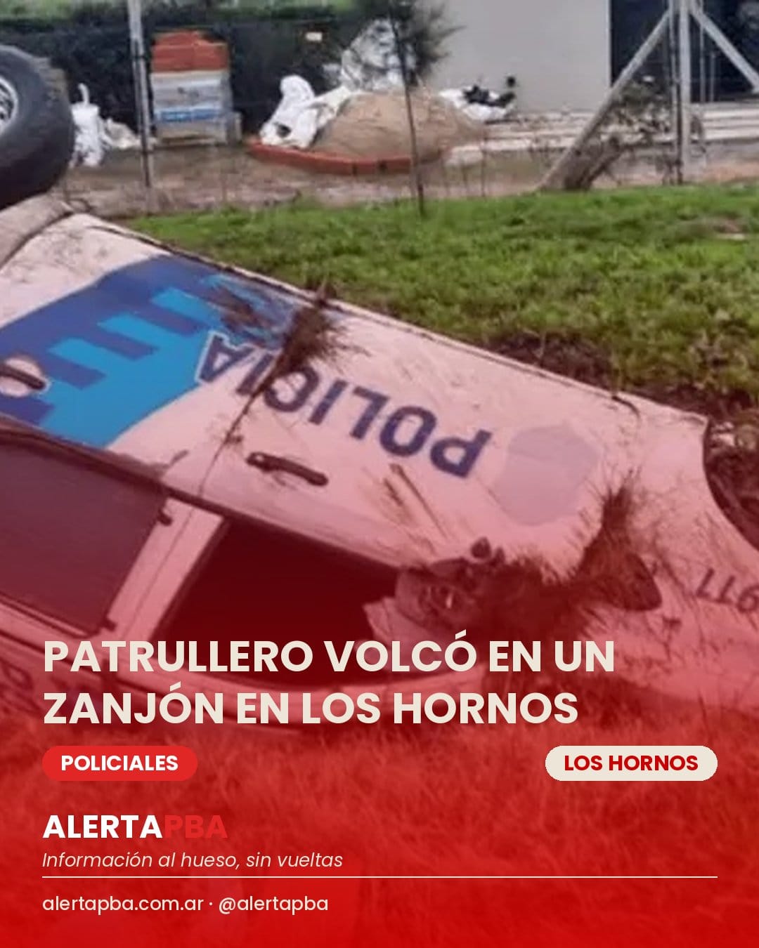 Vuelco de un patrullero tras una persecución en Los Hornos