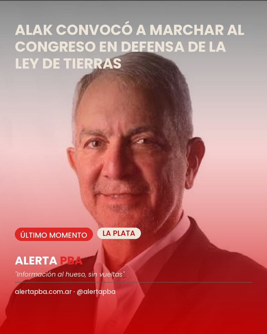 Julio Alak se pronunció sobre la Ley de Tierras y convocó a marchar al Congreso