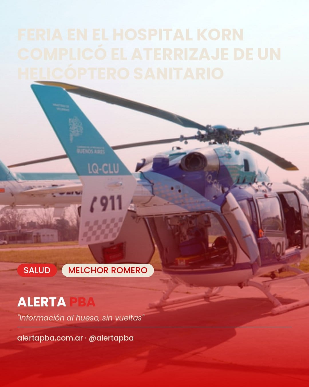 Denuncian que una feria dentro del Hospital Korn complicó el aterrizaje de un helicóptero sanitario