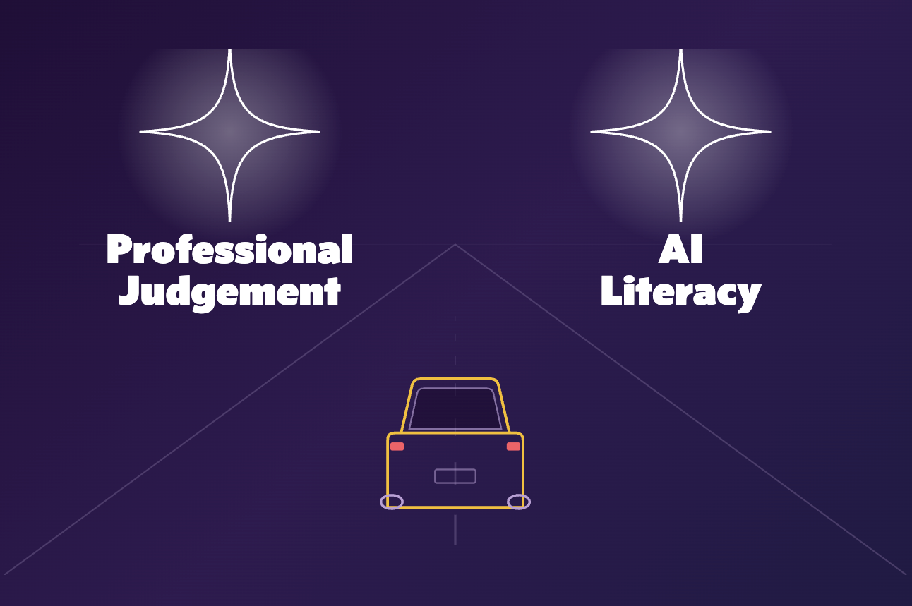 Two guiding lights — Professional Judgement and AI Literacy — with a car driving the road between them
