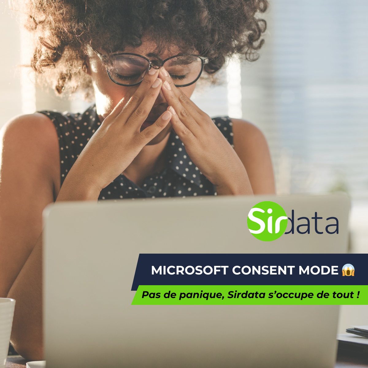 Microsoft impose le Consent Mode : pas de panique Sirdata s’occupe de tout !