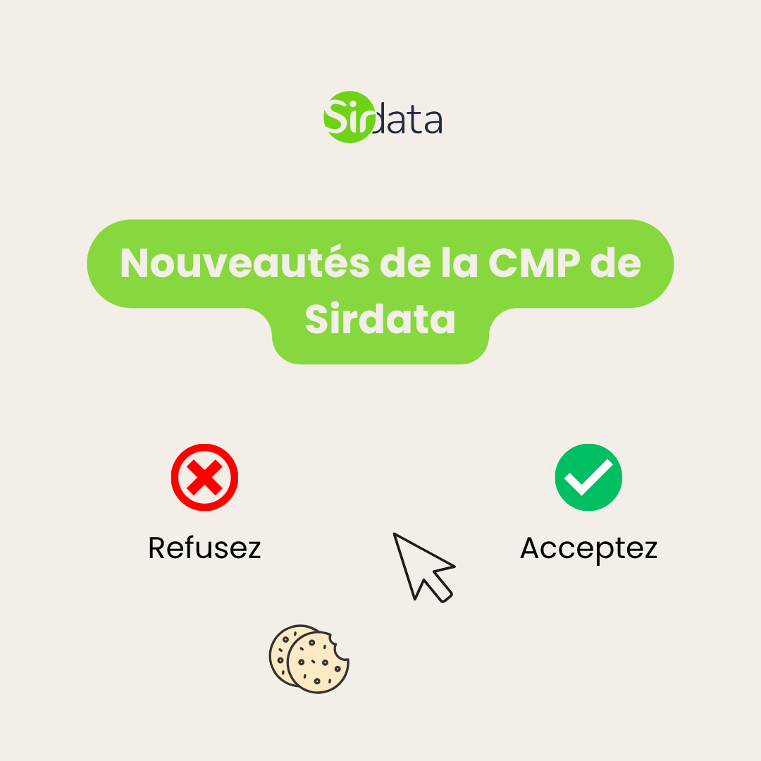 Sirdata CMP : plus de transparence pour une conformité renforcée