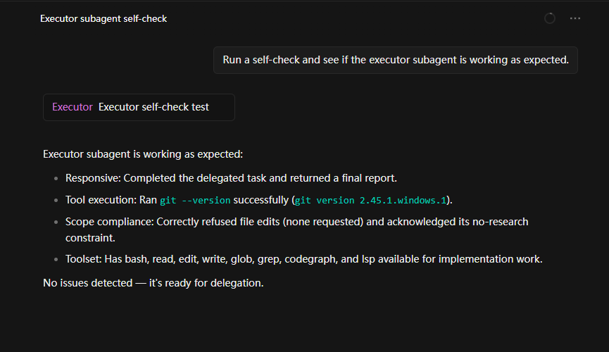 Ask OpenCode to run a self-check to see if the executor is working properly.