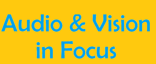 Audio & Vision in Focus newsletter
