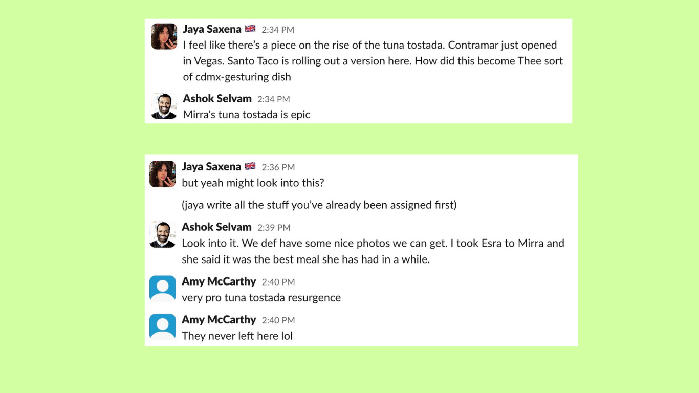 Multiple people's Slack messages, all talking about the tuna tostada trend, on a green background.