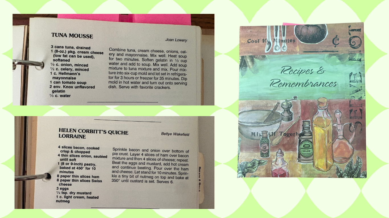 To the left are two recipes, one for tuna mousse and one for Helen Corbitt's quiche Lorraine. To the right is the cover of a cookbook called Recipes & Remembrances.
