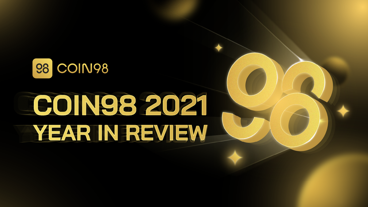 Coin98 2021 - Year of Scale Up