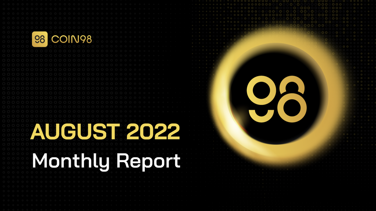 Coin98 Super App August 2022 | Highlights & Milestones