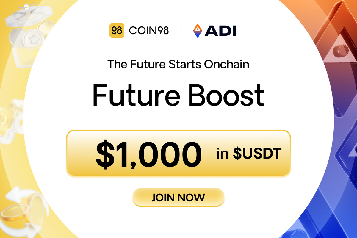 Coin98 x ADI Chain: Future Boost – Earn an Extra $1,000 in Rewards