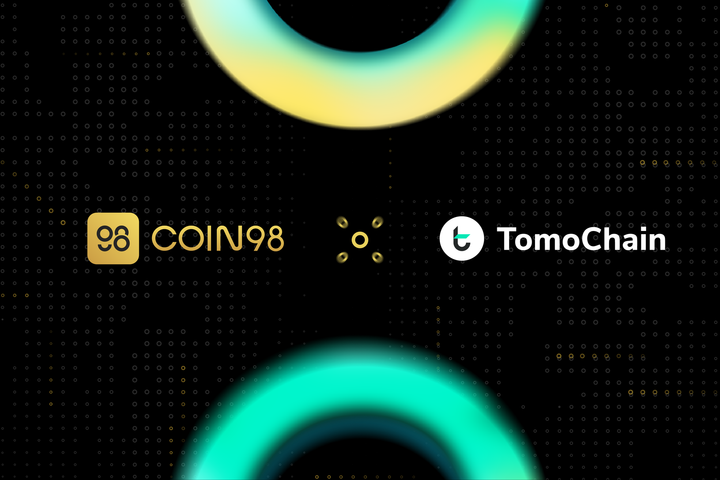 Coin98 Makes Strategic Investment in TomoChain, Backing Infrastructure Building to Accelerate Web3 Adoption