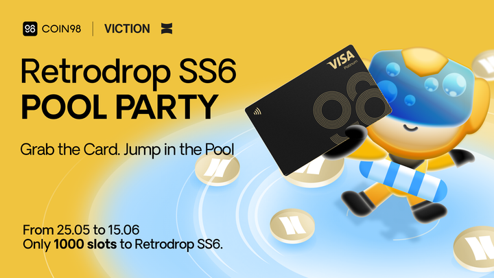 Coin98xViction: Retrodrop ss6 Pool Party