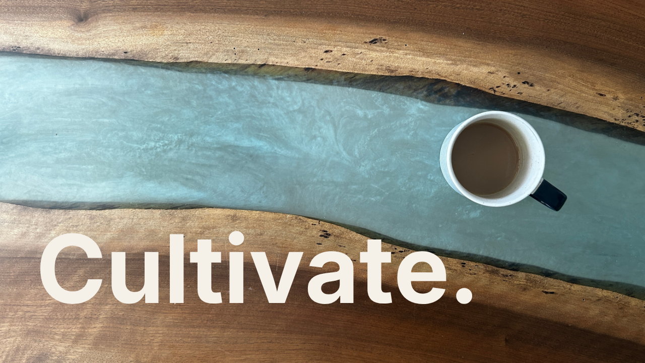 The Word at Work: Cultivate