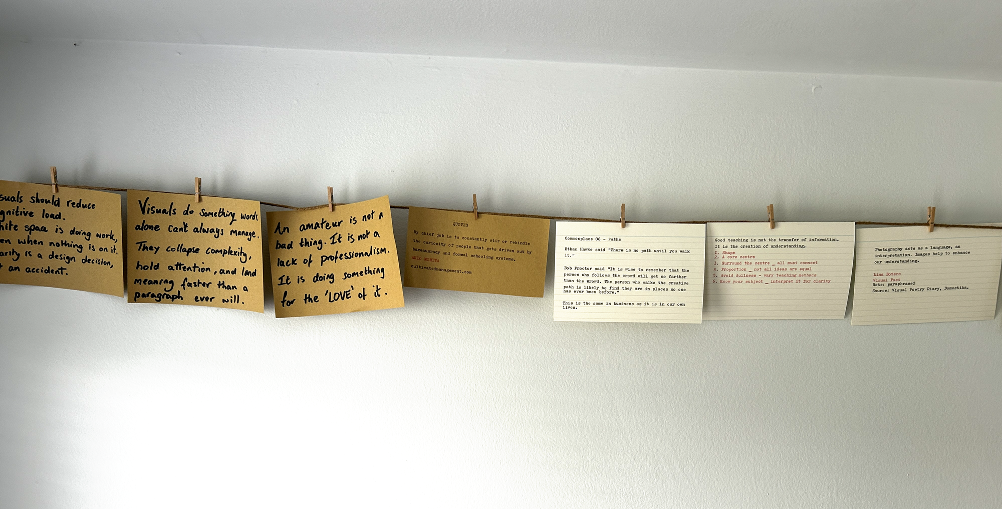 Commonplace entries hanging in the studio