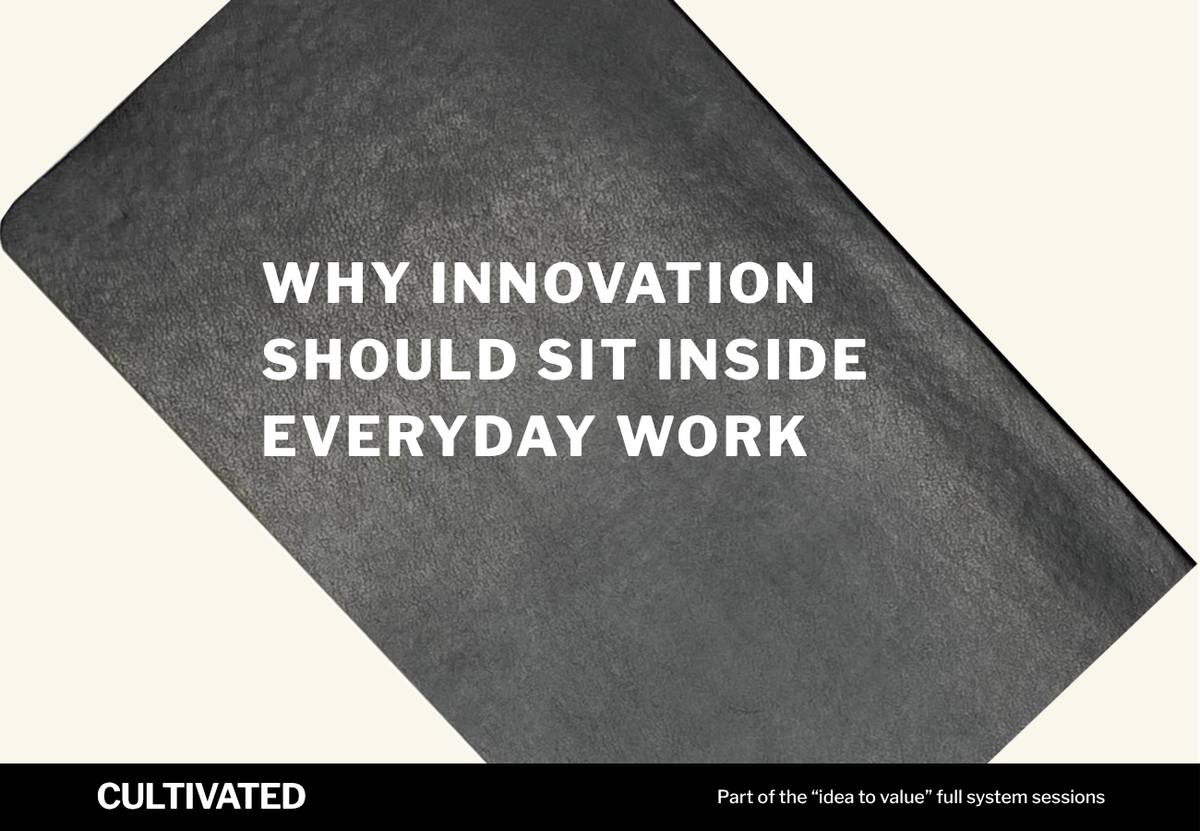 Why Innovation Should Sit Inside Everyday Work