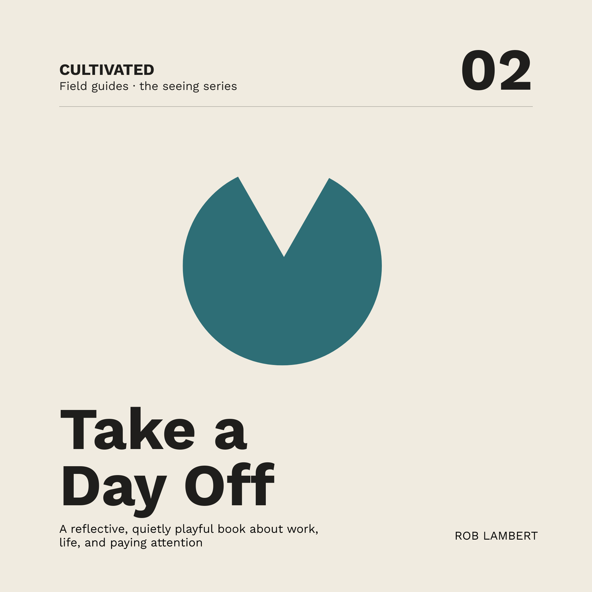 Take a Day Off — A Quiet Reflection on Work, Life and Being Human