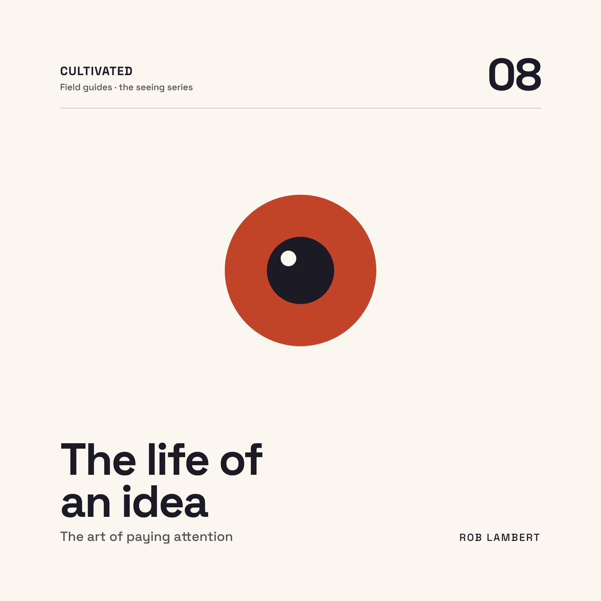 The Life of an Idea