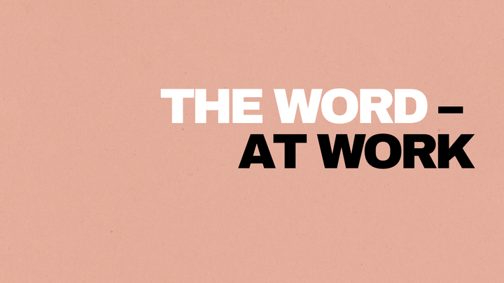 The Word at Work