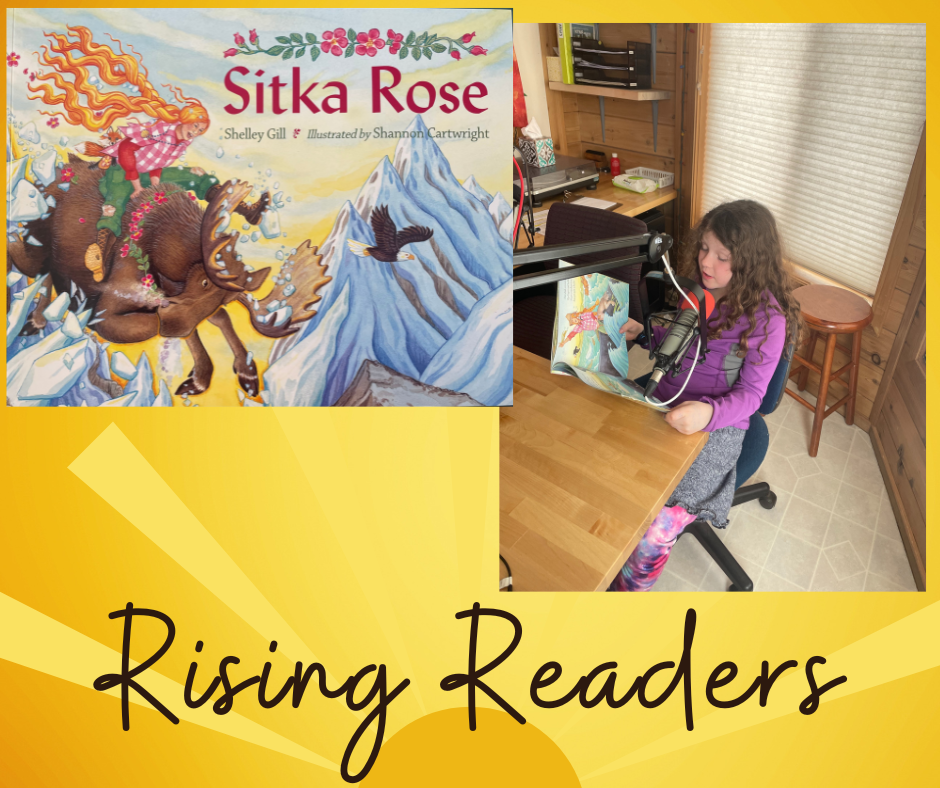 Rising Readers - April 15th, 2023, Sitka Rose, read by Farah Robison