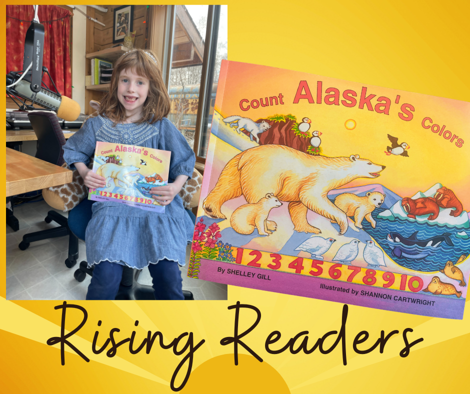 Rising Readers - May 13, 2023, Count Alaska's Colors - Read by Fiona Merritt