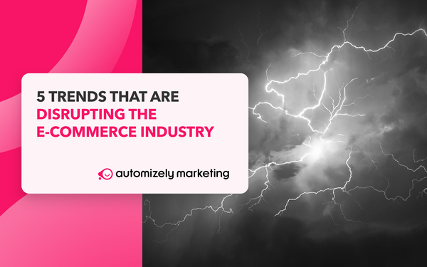 5 E-Commerce Trends to Look Out for in 2022