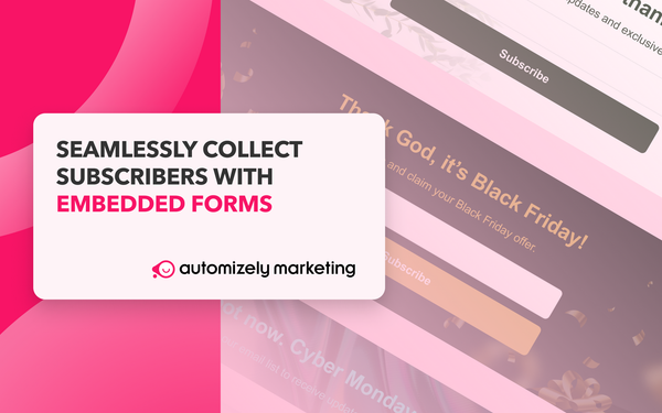 Turn store visitors into subscribers with Embedded Forms
