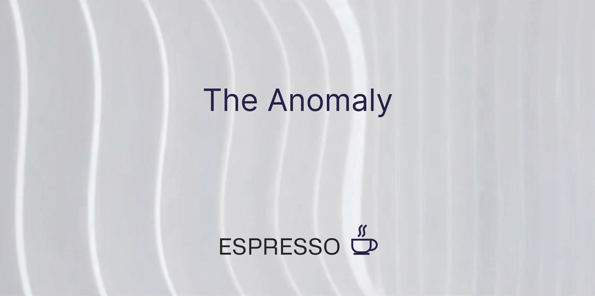 The Anomaly