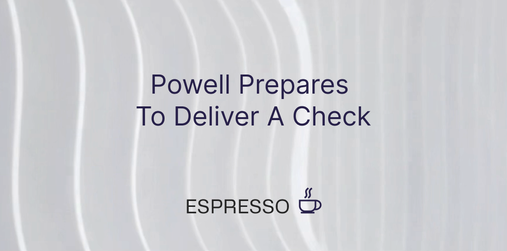 Powell Prepares to Deliver a Check