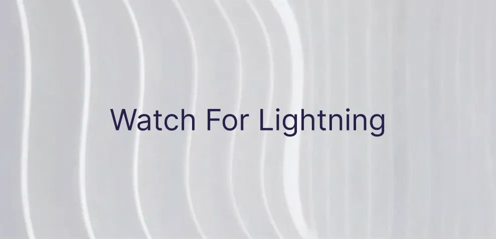 Watch For Lightning