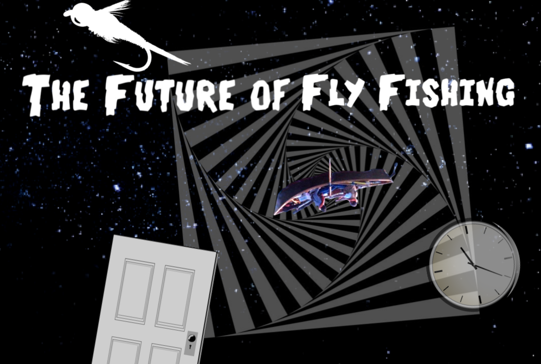 What Will Shape the Future of Fly Fishing?
