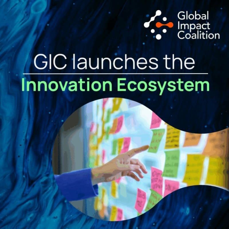 Global Impact Coalition launches GIC Innovation Ecosystem