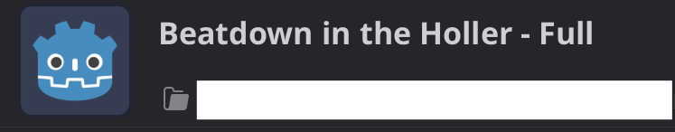 A screenshot showing the project listing for the full version of Beatdown in the Holler, taken from the Godot project listing screen.
