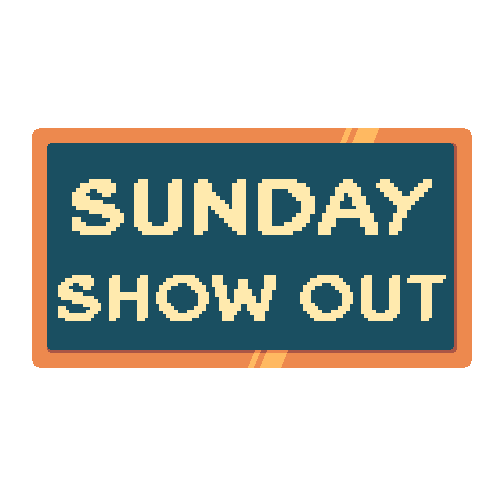 Sunday Show Out - 1/25/2026