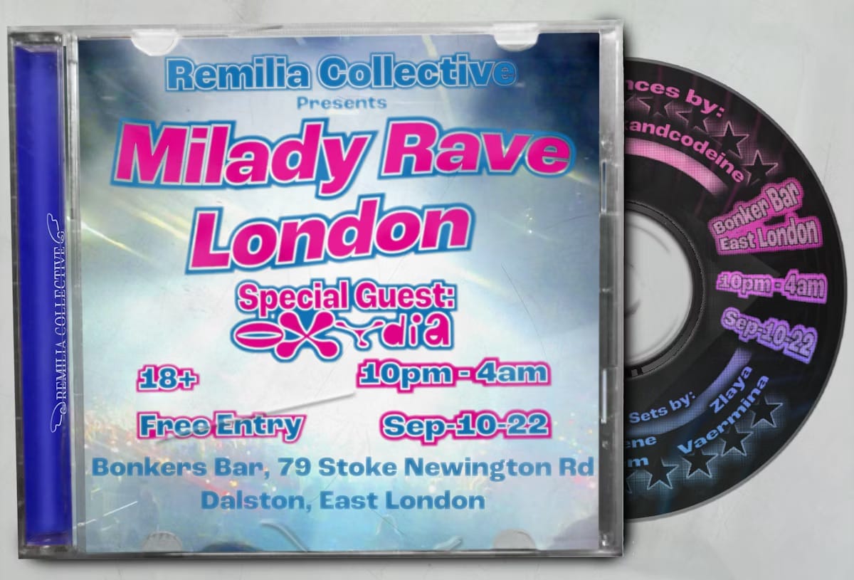 09/2022 London: Milady Rave London