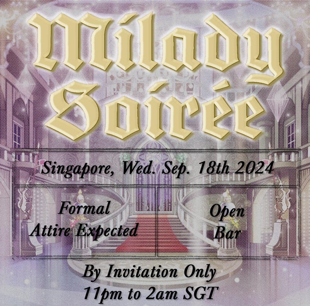 09/2024 Singapore: Milady Soiree Singapore