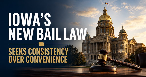 Iowa’s New Bail Law Seeks Consistency Over Convenience