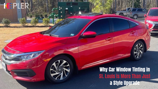Why Car Window Tinting in St. Louis Is More Than Just a Style Upgrade
