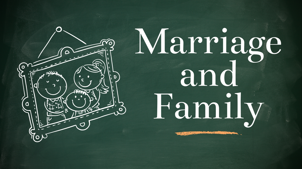 Marriage and Family