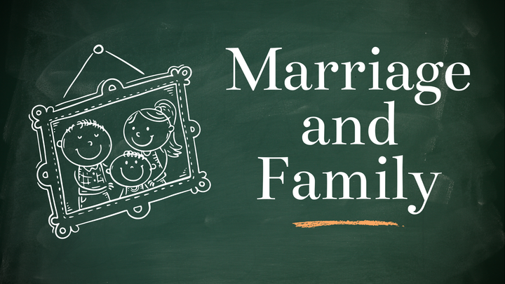 Marriage and Family