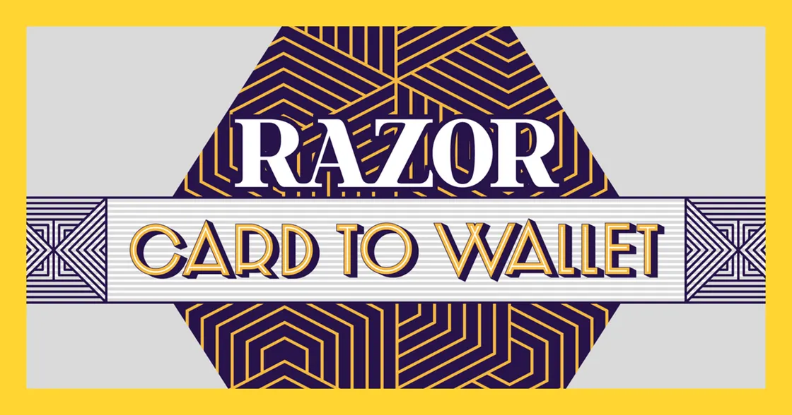 ​​Razor Card to Wallet