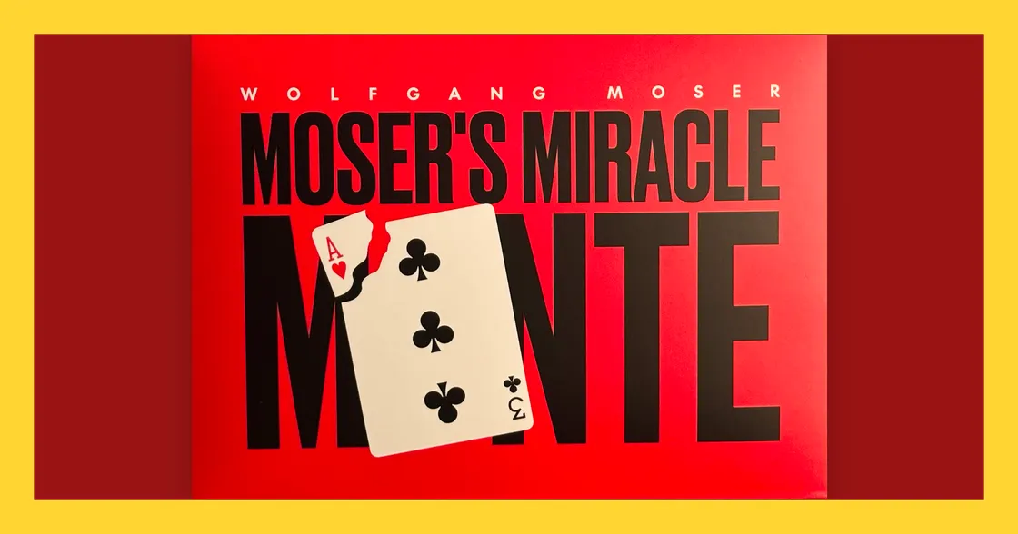 Moser’s Miracle Monte