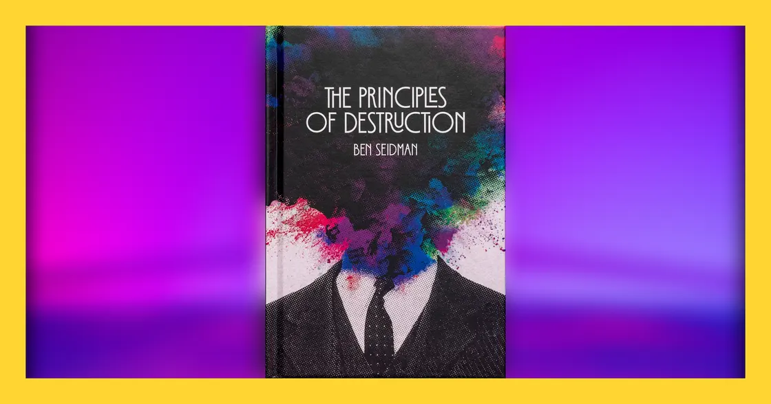 The Principles of Destruction